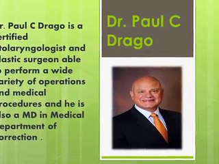 Dr. Paul C Drago The Best Otolaryngology Surgeon