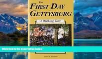 Big Deals  The First Day at Gettysburg: A Walking Tour  Best Seller Books Most Wanted
