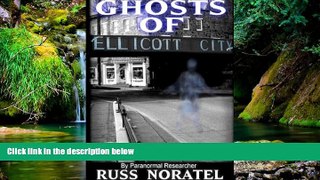 Big Deals  Ghosts of Ellicott City  Full Read Best Seller
