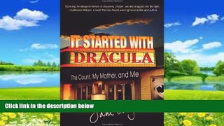 Big Deals  It Started with Dracula: The Count, My Mother, and Me  Best Seller Books Most Wanted