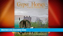 Must Have PDF  Gypsy Horses and the Travelers Way: The Road to Appleby Fair  Full Read Most Wanted