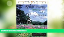 Big Deals  Lone Star Field Guide to Wildflowers, Trees, and Shrubs of Texas (Lone Star Field