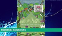 Big Deals  The Green Road Into the Trees: An Exploration of England  Best Seller Books Most Wanted