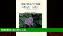 Big Deals  Shrubs Of The Great Basin: A Natural History (Max C. Fleishmann Series in Great Basin