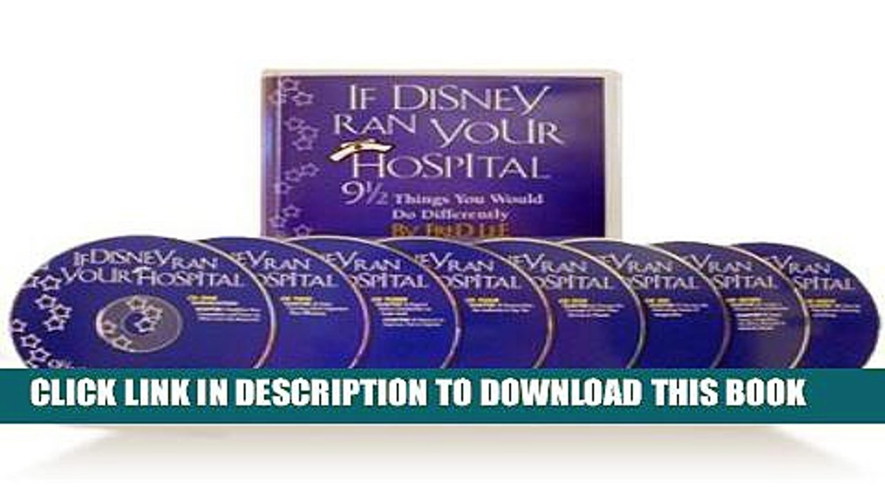 [PDF] If Disney Ran Your Hospital: 9 1/2 Things You Would Do Differently Popular Online