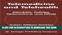 [PDF] Telemedicine and Telehealth: Principles, Policies, Performance and Pitfalls Full Colection