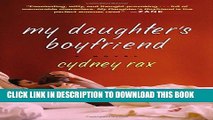 [PDF] My Daughter s Boyfriend: A Novel Popular Colection