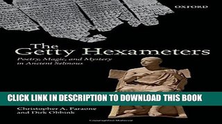 [PDF] The Getty Hexameters: Poetry, Magic, and Mystery in Ancient Selinous Popular Online