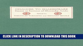 [PDF] Chaucer to Shakespeare: Essays in honour of Shinsuke Ando Full Colection