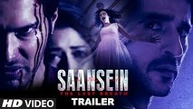 SAANSEIN Official Trailer --  Rajneesh Duggal, Sonarika Bhadoria, Hiten Tejwani & Neetha Shetty