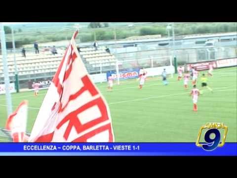 Eccellenza | Coppa, Barletta Vieste 1 -1
