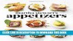 [Read PDF] Martha Stewart s Appetizers: 200 Recipes for Dips, Spreads, Snacks, Small Plates, and