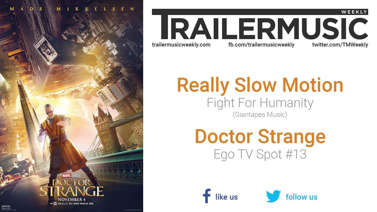Doctor Strange - Ego TV Spot #13 Exclusive Music (Really Slow Motion - Fight For Humanity)