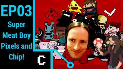 Pixels and Chips! - Super Meat Boy - Episode 3
