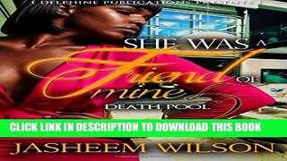 [PDF] She Was a Friend of Mine 5: Death Pool Popular Collection