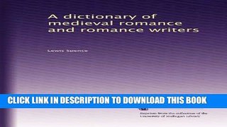 Collection Book A dictionary of medieval romance and romance writers (Volume 2)