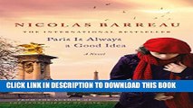 [PDF] Paris Is Always a Good Idea: A Novel Full Collection