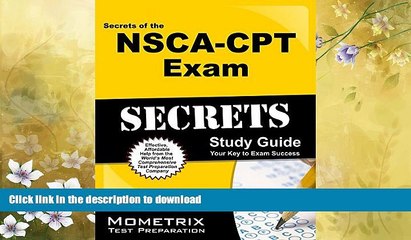 READ BOOK  Secrets of the NSCA-CPT Exam Study Guide: NSCA-CPT Test Review for the National