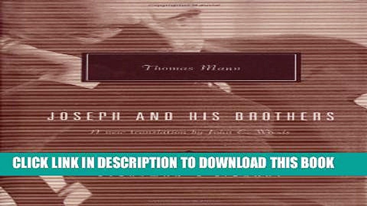 [PDF] Joseph and His Brothers: The Stories of Jacob, Young Joseph, Joseph in Egypt, Joseph the