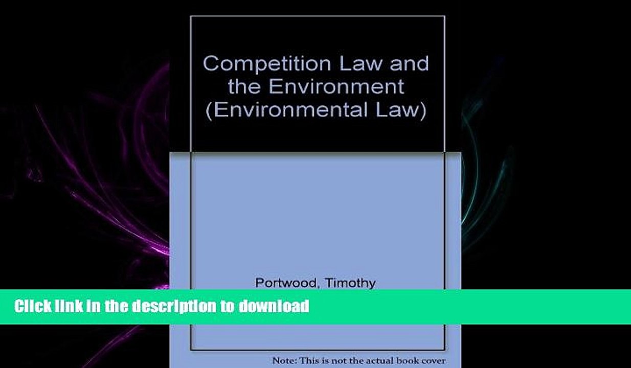 READ THE NEW BOOK Competition Law   the Environment (Environmental Law) READ EBOOK
