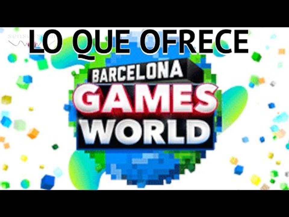 BARCELONA GAMES WORLD  Así es el evento gamer del año!!