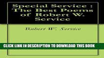 [PDF] Special Service : The Best Poems of Robert W. Service Full Colection