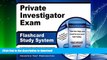 FAVORITE BOOK  Private Investigator Exam Flashcard Study System: PI Test Practice Questions