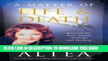 Collection Book A Matter of Life and Death: Remarkable True Stories of Hope and Healing