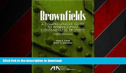 READ THE NEW BOOK Brownfields: A Comprehensive Guide to Redeveloping Contaminated Property READ