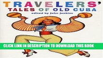 New Book Travelers  Tales of Old Cuba: From Treasure Island to Mafia Den
