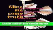 Collection Book Slice Me Some Truth: An Anthology of Canadian Creative Non-fiction