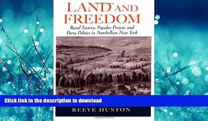 READ THE NEW BOOK Land and Freedom: Rural Society, Popular Protest, and Party Politics in