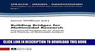 [Read PDF] Building Bridges for Multimodal Research: International Perspectives on Theories and