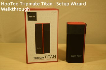 HooToo Tripmate Titan - Setup Wizard Walkthrough