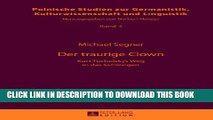 [PDF] Der traurige Clown: Kurt Tucholskys Weg in das Schweigen (Polnische Studien zur Germanistik,