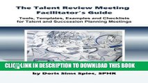 Collection Book The Talent Review Meeting Facilitator s Guide: Tools, Templates, Examples and