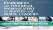 Collection Book Economics and Financial Management for Nurses and Nurse Leaders: Second Edition