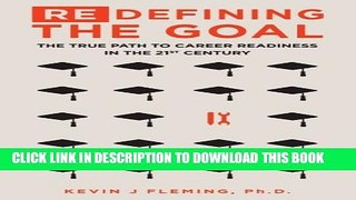 Collection Book (Re)Defining the Goal: The True Path to Career Readiness in the 21st Century