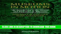 New Book Museums in Motion: An Introduction to the History and Functions of Museums (American
