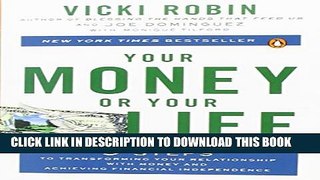 [PDF] Your Money or Your Life: 9 Steps to Transforming Your Relationship with Money and Achieving