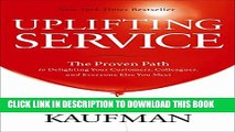 Collection Book Uplifting Service: The Proven Path to Delighting Your Customers, Colleagues, and