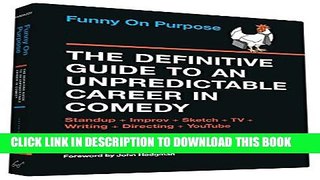Collection Book Funny on Purpose: The Definitive Guide to an Unpredictable Career in Comedy: