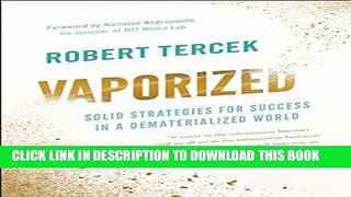 New Book Vaporized: Solid Strategies for Success in a Dematerialized World