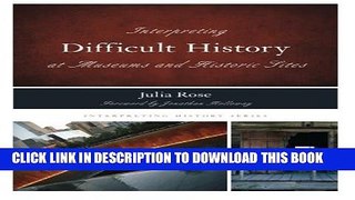 Collection Book Interpreting Difficult History at Museums and Historic Sites (Interpreting History)