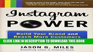 New Book Instagram Power: Build Your Brand and Reach More Customers with the Power of Pictures