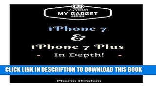 Collection Book iPhone 7   iPhone 7 Plus In Depth!: A Step-By-Step Guide