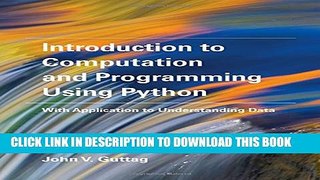 New Book Introduction to Computation and Programming Using Python: With Application to