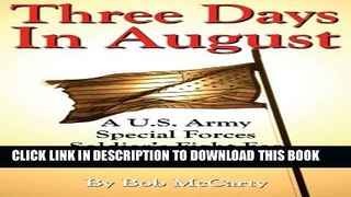 [PDF] Three Days In August: A U.S. Army Special Forces Soldier s Fight for Military Justice Full