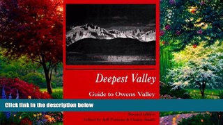 Big Deals  Deepest Valley: A Guide to Owens Valley, Its Roadsides and Mountain Trails  Best Seller