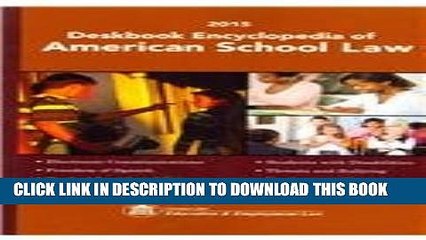 [PDF] Deskbook Encyclopedia of American School Law 2015 Popular Collection